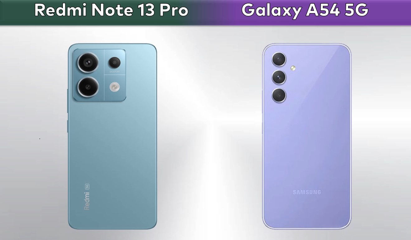 Redmi Note 13 Pro vs Samsung Galaxy A54: the best value for money
